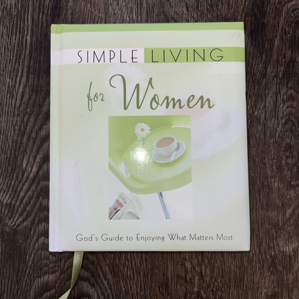 Simple Living for Women: God's Guide to Enjoying What Matters Most
